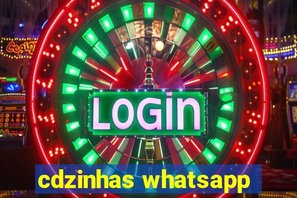 cdzinhas whatsapp